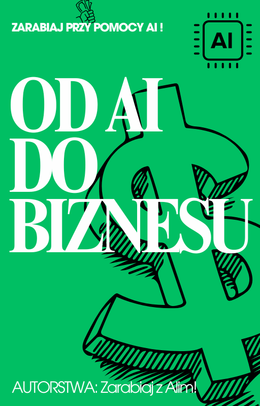 E-Book "OD AI DO BIZNESU"  Bronze Zarabiaj z Alim!